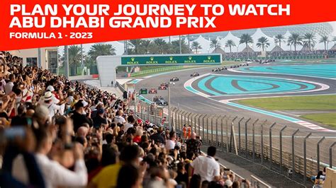 Your Ultimate Guide to Planning the Journey to the Abu Dhabi Grand Prix Tips Tricks  Must-Knows